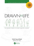 Cover: Drawn to Life: 20 Golden Years of Disney Master Classes - CRC Press