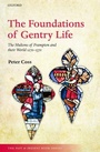 Cover: The Foundations of Gentry Life - Oxford University Press