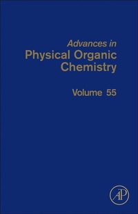 Abbildung von: Advances in Physical Organic Chemistry: Volume 55 - Academic Press