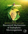 Cover: Biocontrol Mechanisms of Endophytic Microorganisms - Academic Press