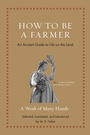 Cover: How to Be a Farmer - Princeton University Press
