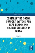 Cover: Constructing Social Support Systems for Left-behind and Migrant Children in China - Routledge