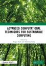 Cover: Advanced Computational Techniques for Sustainable Computing - Chapman & Hall/CRC