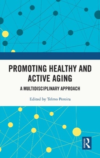 Abbildung von: Promoting Healthy and Active Ageing - Routledge
