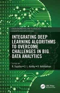 Abbildung von: Integrating Deep Learning Algorithms to Overcome Challenges in Big Data Analytics - CRC Press