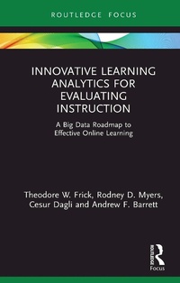 Enlarge image Cover: Innovative Learning Analytics for Evaluating Instruction - Routledge