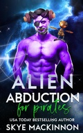 Cover: Alien Abduction for Pirates (The Intergalactic Guide to Humans, #4) - Peryton Press