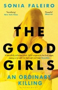 Cover: The Good Girls - Bloomsbury Publishing PLC