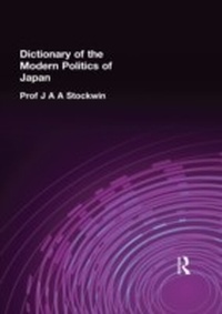 Abbildung von: Dictionary of the Modern Politics of Japan - Routledge