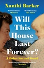 Cover: Will This House Last Forever? - Tinder Press