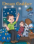 Cover: Dream Grabber - Archway Publishing