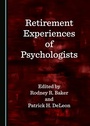 Cover: Retirement Experiences of Psychologists - Cambridge Scholars Publishing