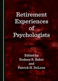 Enlarge image Cover: Retirement Experiences of Psychologists - Cambridge Scholars Publishing