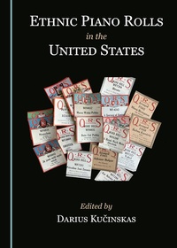 Abbildung von: Ethnic Piano Rolls in the United States - Cambridge Scholars Publishing