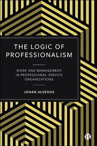 Abbildung von: The Logic of Professionalism - Bristol University Press