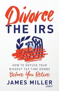 Enlarge image Cover: Divorce the IRS - Lioncrest Publishing