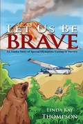 Cover: Let Us Be Brave - Publication Consultants