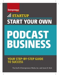 Abbildung von: Start Your Own Podcast Business - Entrepreneur Press