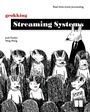 Cover: Grokking Streaming Systems: Real-time event processing - Manning Publications
