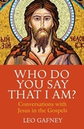 Cover: Who Do You Say That I Am? Conversations with Jesus in the Gospels - Twenty-Third Publications/Bayard