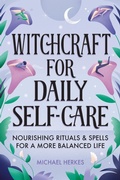 Cover: Witchcraft for Daily Self-Care - Callisto Media Inc.