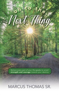 Enlarge image Cover: On to the Next thing - Palmetto Publishing