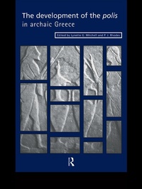Enlarge image Cover: The Development of the Polis in Archaic Greece - Routledge