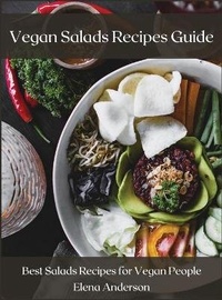 Enlarge image Cover: Vegan Salads Recipes Guide - Elena Anderson