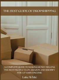 Enlarge image Cover: The Best Guide of Dropshipping - Luke White