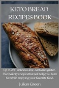 Cover: Keto Bread Recipes Book - Julian Green