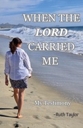 Cover: When the Lord Carried Me - Xulon Press