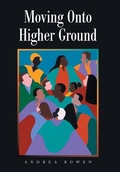 Cover: Moving onto Higher Ground - Xlibris Us