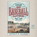 Cover: How Baseball Happened - Blackstone Publishing