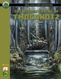 Cover: The Hidden Shrine of Tmocanotz PF - Frog God Games