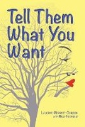 Cover: Tell Them What You Want - Culicidae Press