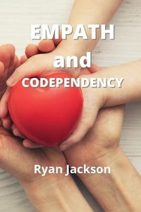 Enlarge image Cover: Empath and Codependency - Ryan Jackson