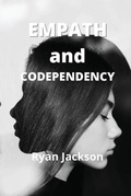 Cover: Empath and Codependency - Ryan Jackson
