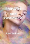 Cover: Empath and Codependency - Ryan Jackson