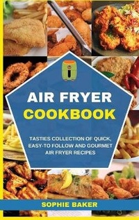 Enlarge image Cover: Air Fryer Cookbook - Sophie Baker