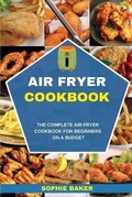 Cover: Air Fryer Cookbook - Sophie Baker