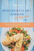 Cover: Mediterranean Diet Cookbook for Beginners 2021 - Charlie Creative Lab