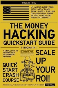 Abbildung von: The Money Hacking QuickStart Guide [5 in 1] - Passive Income & Bullions