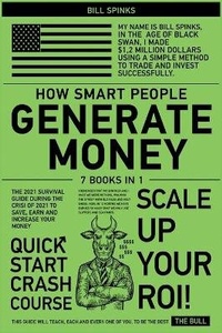 Abbildung von: How Smart People Generate Money [7 in 1] - Passive Income & Bullions