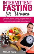 Cover: Intermittent Fasting for Women - Digital Marketing Revolution ltd