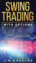 Cover: Swing Trading With Options - Digital Marketing Revolution ltd