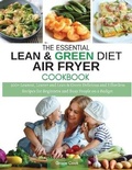 Cover: The Essential Lean and Green Diet Air Fryer Cookbook - Lean&greenrecipes