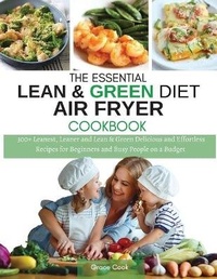 Enlarge image Cover: The Essential Lean and Green Diet Air Fryer Cookbook - Lean&greenrecipes