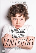 Cover: Managing Children Tantrums - Elizabeth Tucker