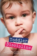 Cover: Toddler Discipline - Elizabeth Tucker