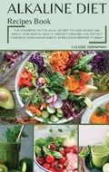 Cover: Alkaline Diet Recipes Book - Valerie Thompson